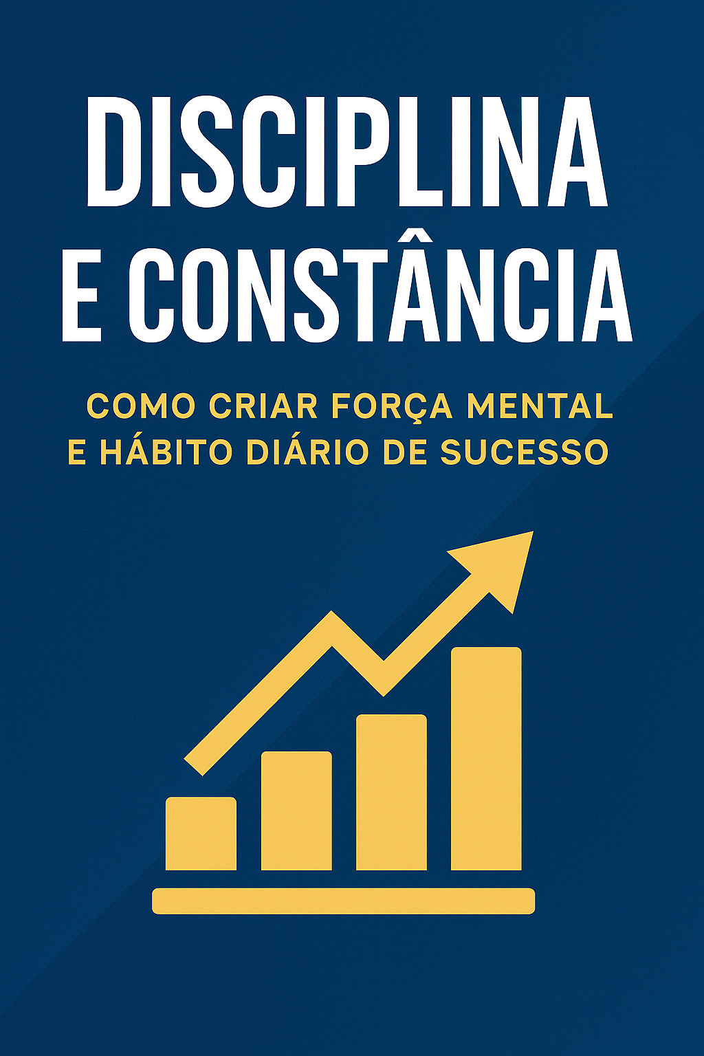 DISCIPLINA E CONSTÂNCIA