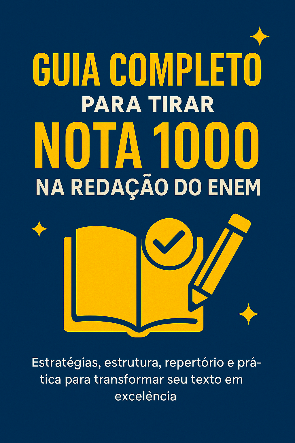 Guia Completo para Tirar Nota 1000 na Redação do ENEM